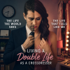 Living a Double Life as a Crossdresser: The Emotional Reality Behind the Secret