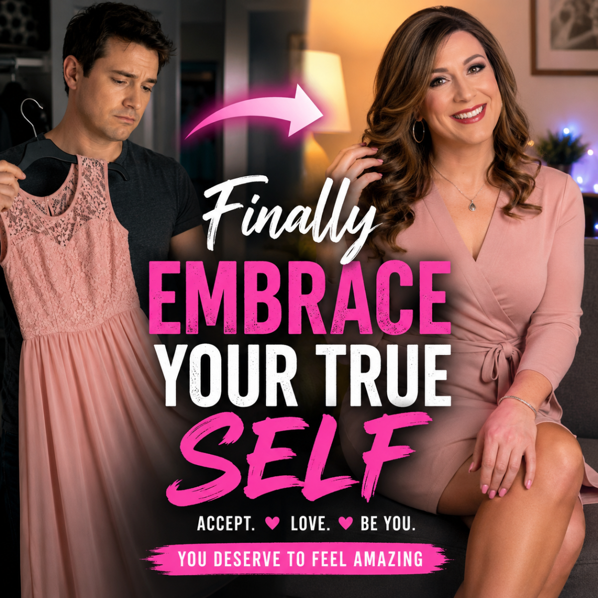 Embracing Crossdressing: Learning to Accept and Enjoy Your Feminine Side